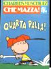 BUR #302 - CHE MAZZA! - QUARTA PALLA - CJARLES M.SHULZ