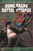 100% MARVEL   55 UOMO RAGNO/DOTTOR OCTOPUS - ANNO UNO