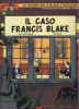 BLAKE E MORTIMER   15 IL CASO FRANCIS BLAKE