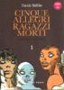 5 ALLEGRI RAGAZZI MORTI    1