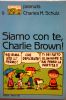 PEANUTS CHARLES M.SCHULZ #09 - COME TI PARE, CHARLIE BROWN!