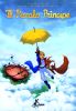 IL PICCOLO PRINCIPE    1 IL PIANETA DEGLI EOLIANI LE NUOVE AVVENTURE BASATE SUL CAPOLAVORO DI ANTOINE DE SAINT-EXUPERY