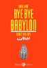 BYE BYE BABYLON BEIRUT 1975-1979