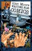 ALAN MOORE WRITING FOR COMICS SCRIVERE PER I FUMETTI