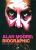 ALAN MOORE : (BIOGRAPHIC)
