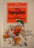 I CLASSICI DELLA LETTERATURA DISNEY    6 I VIAGGI DI PAPERGULLIVER - LA FRECCIA PERA - LO STRANO CASO DEL DOTTOR PAPER E DI MISTER PAPERYDE
