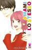 AMAMI LO STESSO   10 LA NUOVA OPERA DELL'AUTRICE DEL CELEBRE LOVELY COMPLEX, AYA NAKAHARA