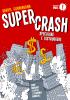 MONDADORI OSCAR INK SUPERCRASH. SPECULARE E DISTRUGGERE