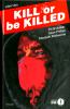 MONDADORI OSCAR INK KILL OR BE KILLED    1 LIBRO UNO