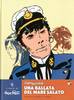 ARTE DI HUGO PRATT (L')    1 CORTO MALTESE UNA BALLATA DEL MARE SALATO