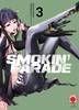 SMOKIN' PARADE    3 (DI 10)