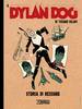 IL DYLAN DOG DI TIZIANO SCLAVI   16 STORIA DI NESSUNO