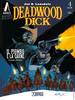 AUDACE BONELLI DEADWOOD DICK    4 IL PIOMBO E LA CARNE