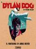 IL DYLAN DOG DI TIZIANO SCLAVI   17 IL FANTASMA DI ANNA NEVER