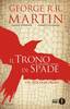 MONDADORI OSCAR INK IL TRONO DI SPADE - LA GRAPHIC NOVEL VOL.    1 DI GEORGE R.R. MARTIN