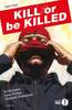 MONDADORI OSCAR INK KILL OR BE KILLED    2 LIBRO DUE