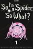 SO I'M A SPIDER, SO WHAT?    1 VARIANT GLOW IN EDIZIONE LIMITATA PER LA PRIMA TIRATURA