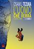 L'UOMO CHE VERRA' LION BOOKS    3 (DI 3) DI OSAMU TEZUKA