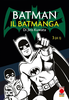 BATMAN: IL BATMANGA DI JIRO KUWATA    3 (DI 3)