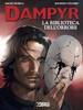 DAMPYR VOL.    3 LA BIBLIOTECA DELL'ORRORE