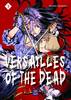 VERSAILLES OF THE DEAD    5 (DI 5)
