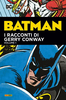 DC EVERGREEN BATMAN: I RACCONTI DI GERRY CONWAY VOL.    1