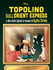 DISNEY SPECIAL BOOKS   24 TOPOLINO SULL'ORIENT EXPRESS E ALTRE STORIE ISPIRATE AI ROMANZI DI AGATHA CHRISTIE