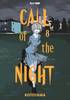CALL OF THE NIGHT    8