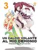 UN CALCIO VOLANTE AL MIO DEMONIO    3