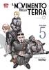 CHI. IL MOVIMENTO DELLA TERRA    5 (DI 8)