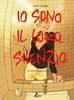 IO SONO IL LORO SILENZIO