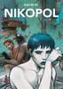 TRILOGIA NIKOPOL LA FIERA DEGLI IMMORTALI - LA DONNA TRAPPOLA - FREDDO EQUATORE (NUOVA EDIZIONE)