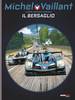 MICHEL VAILLANT NUOVA SERIE   12 IL BERSAGLIO