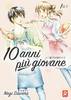 10 ANNI PIU' GIOVANE    1