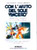 CON L`AIUTO DEL SOLE VINCERO` DAITARN III E LA GUERRA PRIVATA DI HARAN BANJO LA PRIMA GUIDA NON UFFICIALE DI DAITARN III