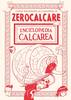 ZEROCALCARE ENCICLOPAEDIA CALCAREA