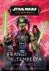 STAR WARS ROMANZI   60 L'ALTA REPUBBLICA: FRANGI TEMPESTA