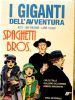GIGANTI DELL'AVVENTURA   27 SPAGHETTI BROS    1