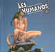 COMICON 2004    1 LES HUMANOS LA RIVOLUZIONE DI METAL HURLANT