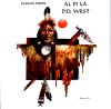 AL DI LA` DEL WEST