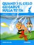 ASTERIX CARTONATO   33 ASTERIX QUANDO IL CIELO GLI CADDE SULLA TESTA