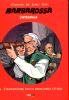 BARBAROSSA L'INTEGRALE    9 L’IMPERATORE DALLA MASCHERA D’ORO