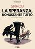 SPIROU - LA SPERANZA, NONOSTANTE TUTTO    2
