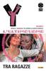DC BLACK LABEL HITS Y, L'ULTIMO UOMO VOL.    6 TRA RAGAZZE